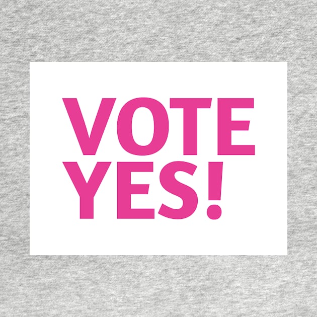 Vote Yes! - Best Selling by bayamba